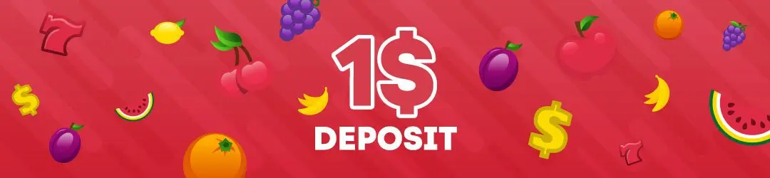1 minimum deposit casinos