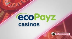 ecopayz casinos