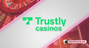 trustly casinos